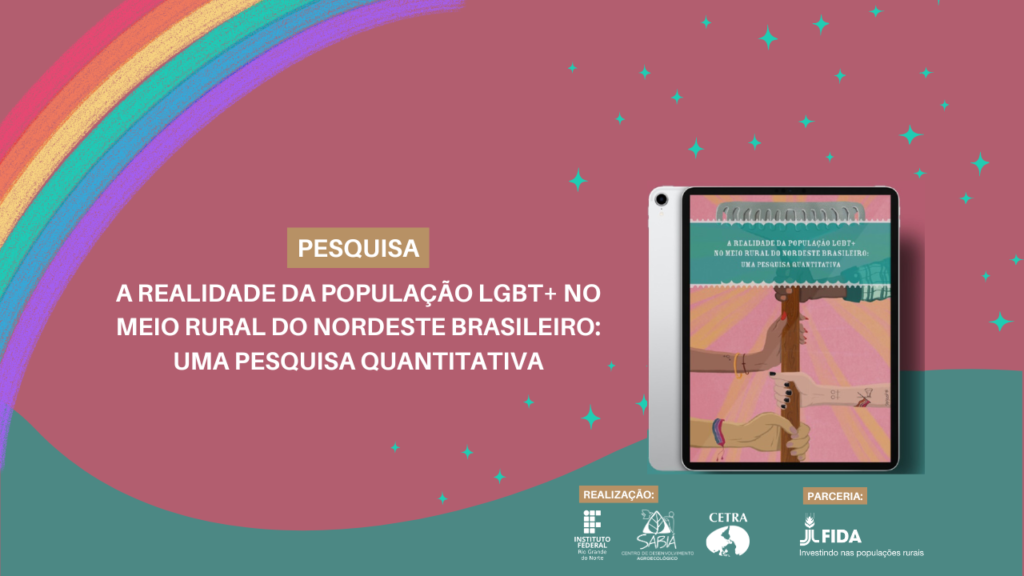 CETRA, Centro Sabiá e UFRN lançam pesquisa sobre população LGBT+ rural